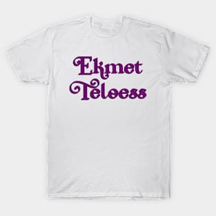 Ekmet Teloess T-Shirt